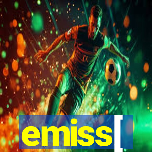 emiss[